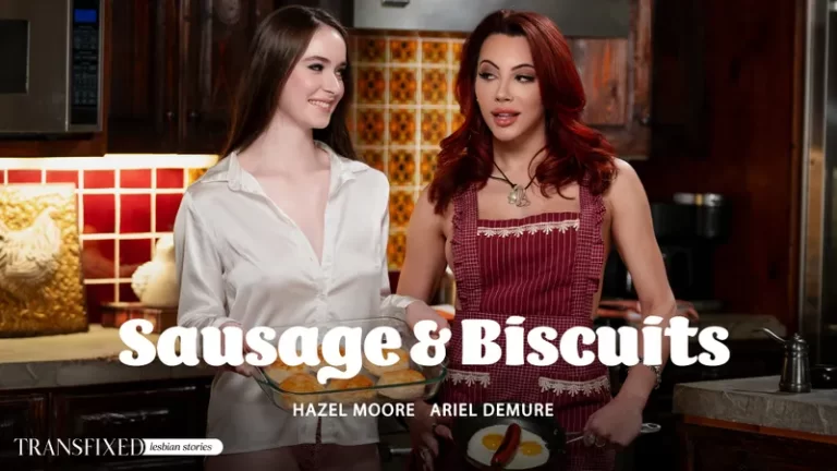 Salsicce e biscotti – Hazel Moore, Ariel Demure